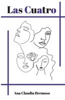 Las Cuatro (Spanish Edition) B0DTG1C2ZW Book Cover