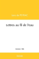 Lettres au fil de l'eau (French Edition) 2414508116 Book Cover