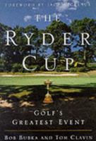 The Ryder Cup: Golf's Greatest Event [Import] [Hardcover] by Bubka, Bob 0609805622 Book Cover