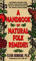 A Handbook of Natural Folk Remedies 0380784483 Book Cover