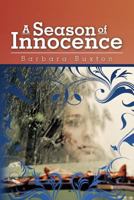 A Season Of Innocence 1482344777 Book Cover
