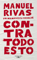 Contra Todo Esto / Against All of This 8420431850 Book Cover