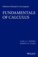 Solutions Manual to Accompany Fundamentals of Calculus 1119015340 Book Cover