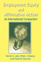 Employment Equity and Affirmative Action: An International Comparison: An International Comparison 0765604531 Book Cover