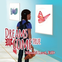 Dreams Do Come True B0GZFZKFF3 Book Cover