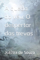 A queda do véu: O despertar das trevas (Portuguese Edition) B0CCZXRT4G Book Cover
