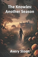 The Knowles: Another Season: A Novella (The Knowles : A Coastal Romance Saga) B0F8W5QTZN Book Cover