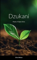 Dzukani: Poetry 4 Open Arms 1471030008 Book Cover