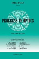 Progress in Optics, Volume 33 0444818391 Book Cover