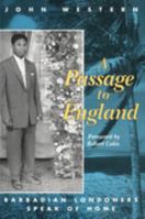 A Passage to England: Barbadian Londoners Speak of Home 0816619859 Book Cover