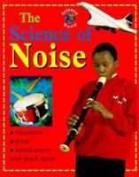 The Science of Noise (Science World) 0739813242 Book Cover