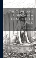 The Cleveland Hounds as a Trencher-fed Pack 9354013821 Book Cover