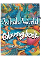 Whale World: Colouring Book 0228854717 Book Cover