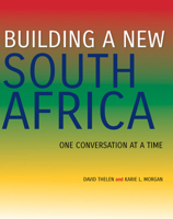 Building a New South Africa: One Conversation at a Time 025301784X Book Cover