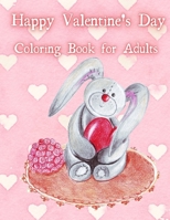 Happy Valentines Day. Coloring Book for Adults.: Valentines Day Gift for Her. An Adult Coloring Book Featuring Romantic, Beautiful and Fun Love ... 20 Mandalas ond over 20 Confessions of Love. B08TK7H339 Book Cover