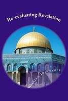 Re-Evaluating Revelation 1494733080 Book Cover
