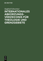Internationales Abkurzungsverzeichnis Fur Theologie Und Grenzgebiete 3110040271 Book Cover