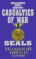 Seals the Warrior Breed: Casualties of War (Seals, the Warrior Breed) 0380795108 Book Cover