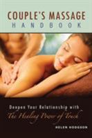 Couple's Massage Handbook: Deepen Your Relationship with the Healing Power of Touch 0692762787 Book Cover