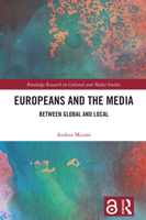 Europeans and the Media: Between Global and Local 1032743700 Book Cover