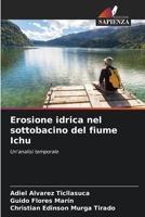 Erosione idrica nel sottobacino del fiume Ichu: Un'analisi temporale 6206290204 Book Cover