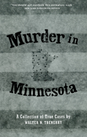 Murder in Minnesota: A Collection of True Cases (Minnesota) 0873511808 Book Cover