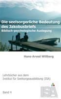 Die seelsorgerliche Bedeutung des Jakobusbriefs: Biblisch-psychologische Auslegung 3735724329 Book Cover