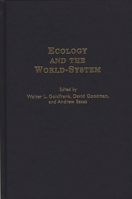 Ecology and the World-System (Contributions in Economics and Economic History) 0313307253 Book Cover