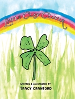 Little Clay Clover B0HKLXBSRX Book Cover
