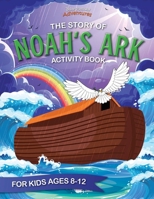 Noah's Ark Activity Book 1777160111 Book Cover