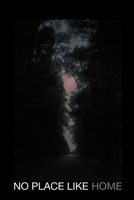 No Place Like Home 1948333023 Book Cover