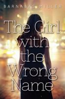 The Girl with the Wrong Name 161695194X Book Cover