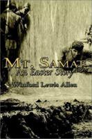 Mt. Samat: An Easter Story 1403369941 Book Cover
