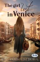 The Girl Lost in Venice 8835483646 Book Cover