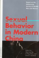 Sexual Behavior in Modern China: Report on the Nationwide Survey of 20,000 Men and Women 0826408869 Book Cover