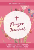 Prayer Journal for Women of Faith: Blank Journal for Women, Girls, Teens to write in – Give Thanks to God(Gratitude, Verse, Prayers and Goals) - Designed by AnnesMessages B083XX46R6 Book Cover