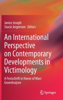 An International Perspective on Contemporary Developments in Victimology: A Festschrift in Honor of Marc Groenhuijsen 3030416216 Book Cover