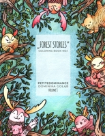 Forest stories: coloring book no.1, activity book, mindfulness coloring, illustrated floral and animal prints 8366660095 Book Cover