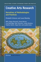 Creative Arts Research: Narratives of Methodologies and Practices (Educational Futures: Rethinking Theory and Practice, 35) 9087909969 Book Cover