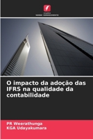 O impacto da adoção das IFRS na qualidade da contabilidade 6209594794 Book Cover
