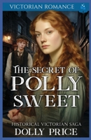The Secret of Polly Sweet: Victorian Romance B0FR9HV6LV Book Cover