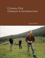 Cinema for German Conversation (German Edition) 1585102806 Book Cover