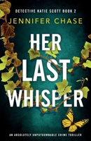 Her Last Whisper 1786818329 Book Cover