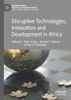 Disruptive Technologies, Innovation and Development in Africa 3030406466 Book Cover