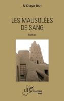 Les mausolées de sang (Harmattan Mali) (French Edition) 2343139520 Book Cover