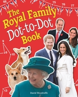 The Royal Family Dot-To-Dot Book 1398812072 Book Cover