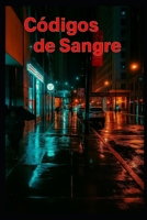Códigos de sangre (Spanish Edition) B0FMZNF9H1 Book Cover