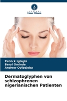 Dermatoglyphen von schizophrenen nigerianischen Patienten 6205781174 Book Cover