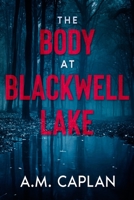The Body at Blackwell Lake B09Q6Q354H Book Cover
