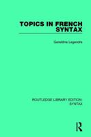 Topics in French Syntax 1138206830 Book Cover